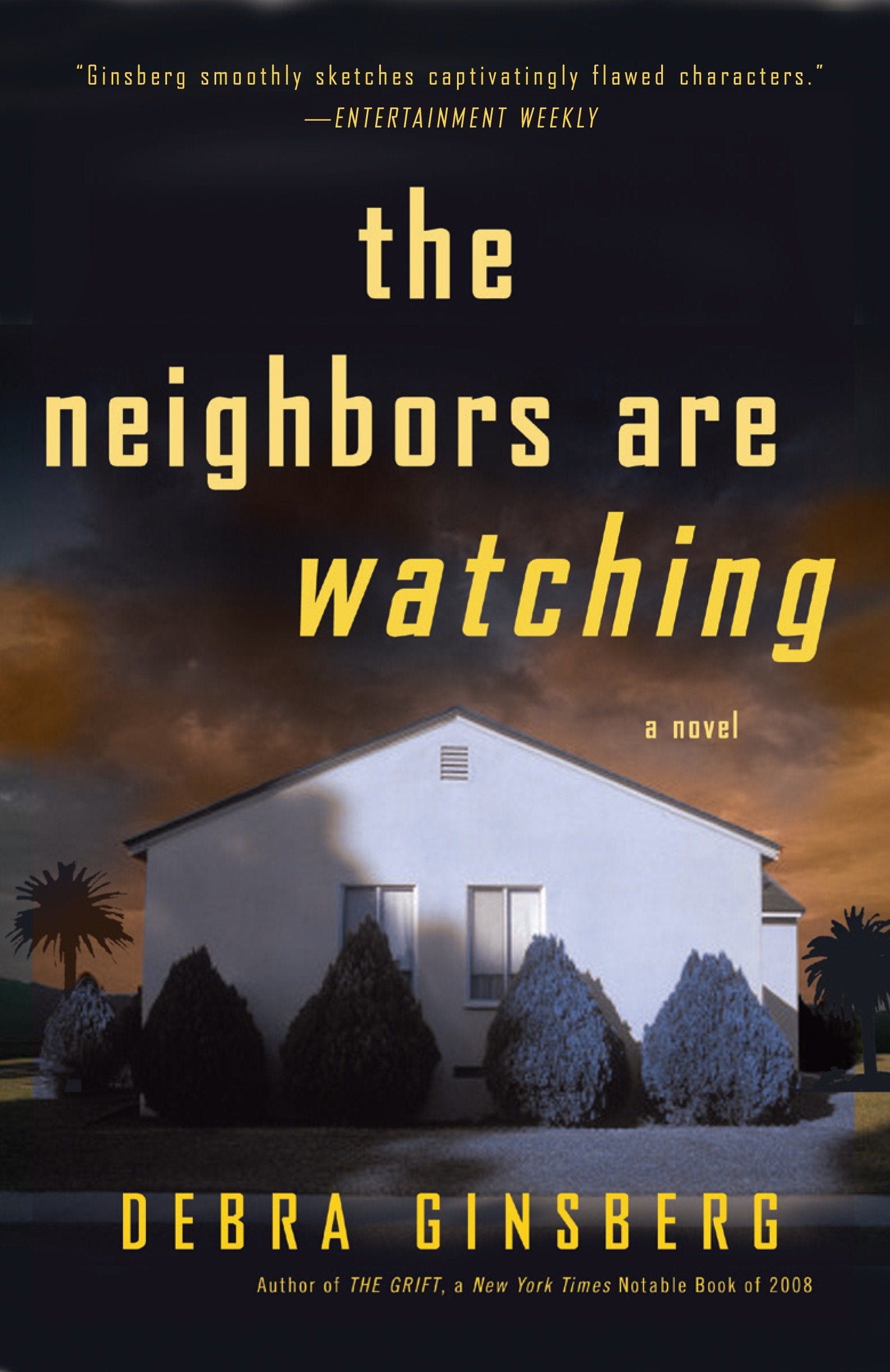 The Neighbors Are Watching - A Novel
