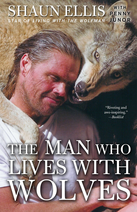 The Man Who Lives with Wolves - A Memoir