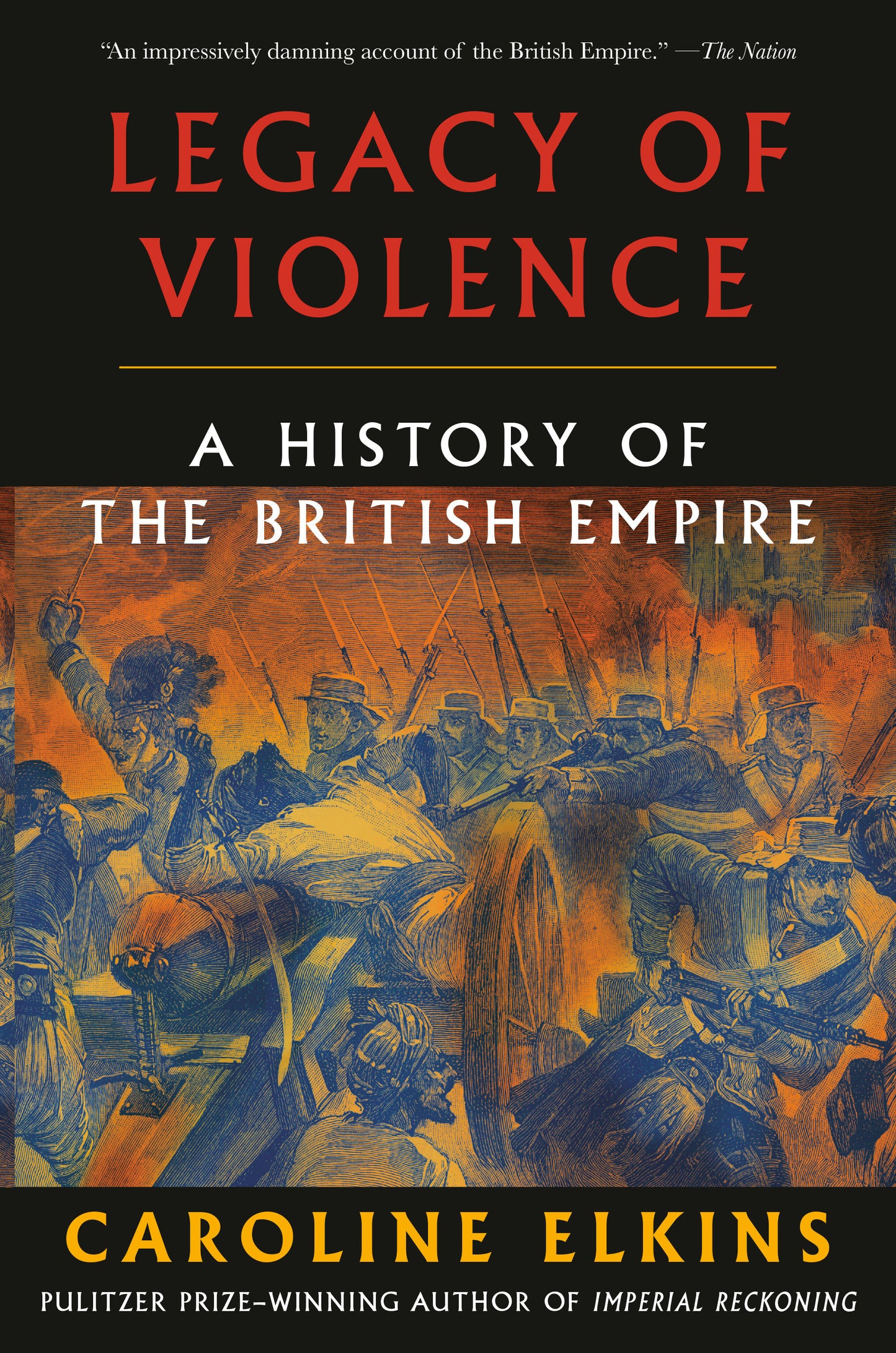 Legacy of Violence - A History of the British Empire