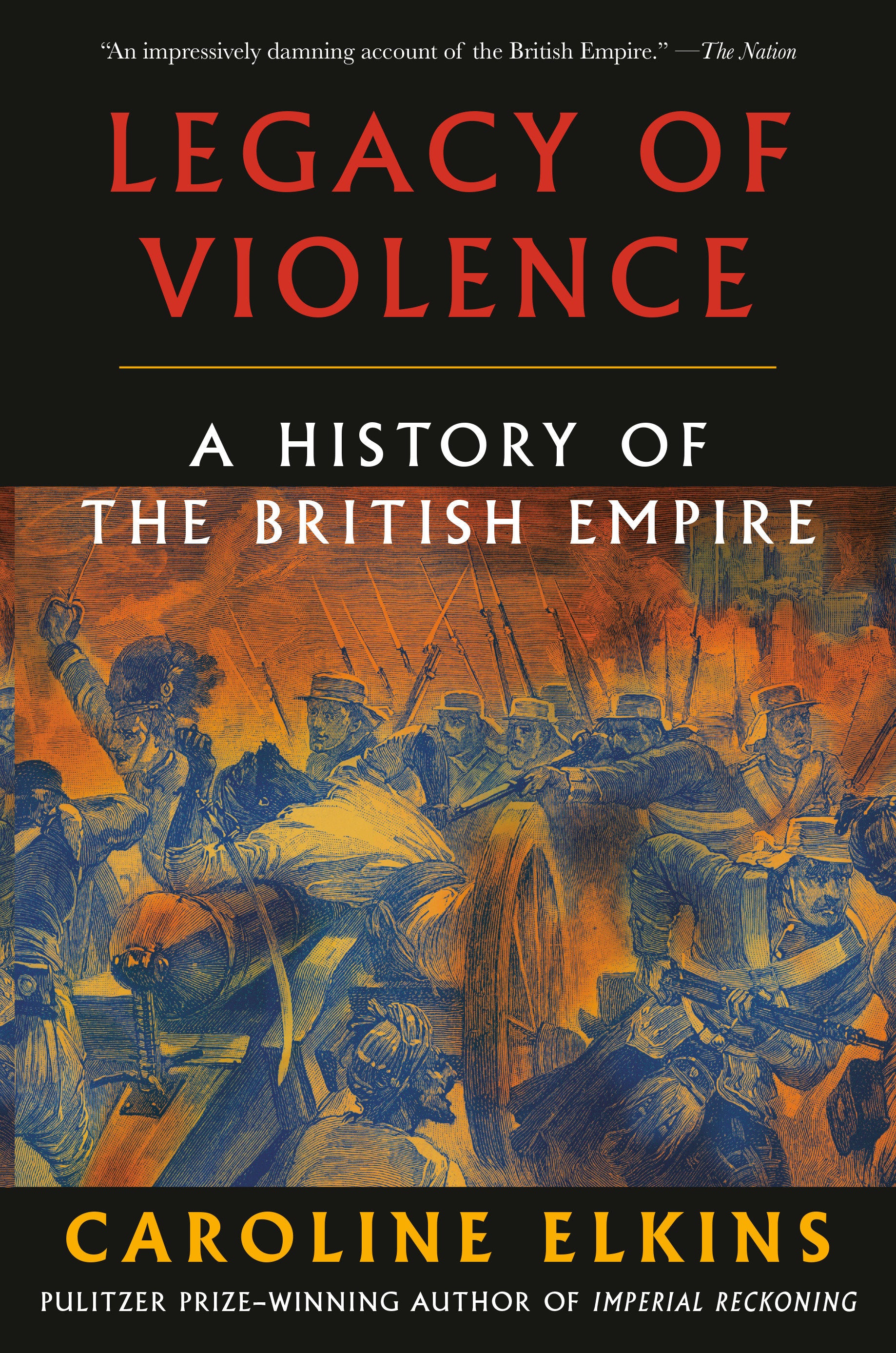 Legacy of Violence - A History of the British Empire