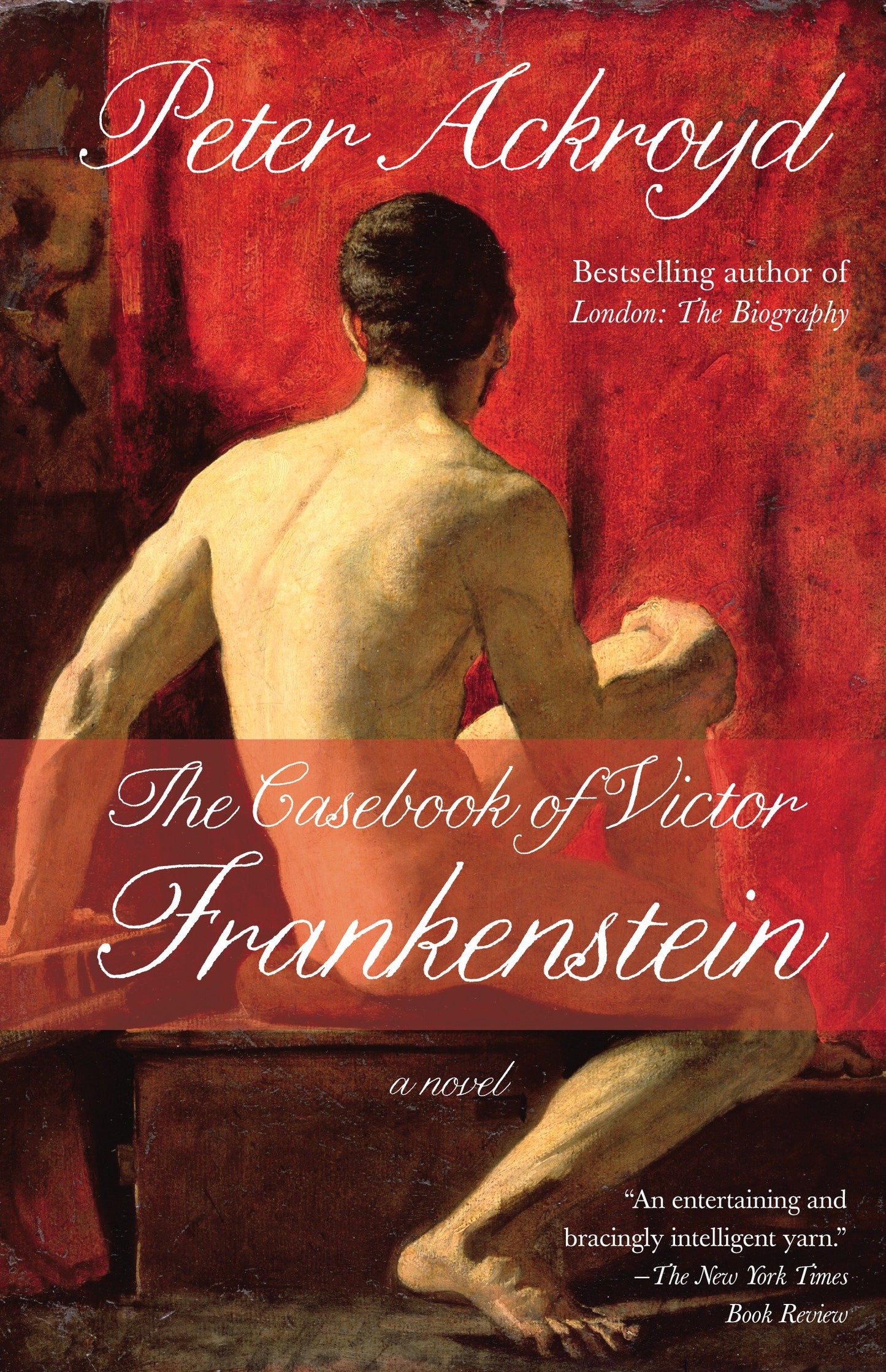 The Casebook of Victor Frankenstein - A Novel