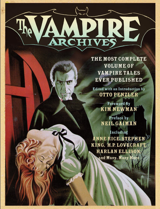 The Vampire Archives - The Most Complete Volume of Vampire Tales Ever Published