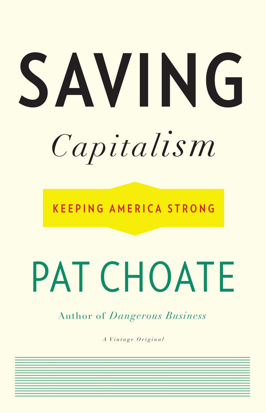 Saving Capitalism - Keeping America Strong