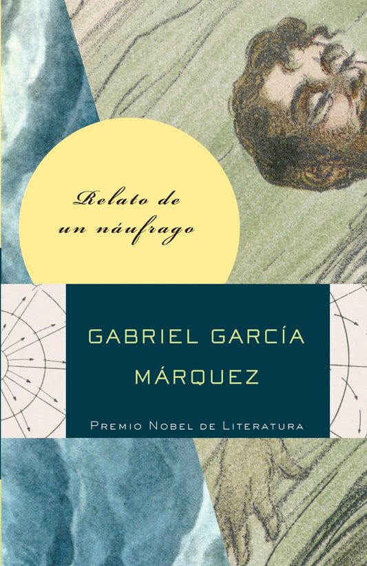 Relato de un n�ufrago / The Story of a Shipwrecked Sailor