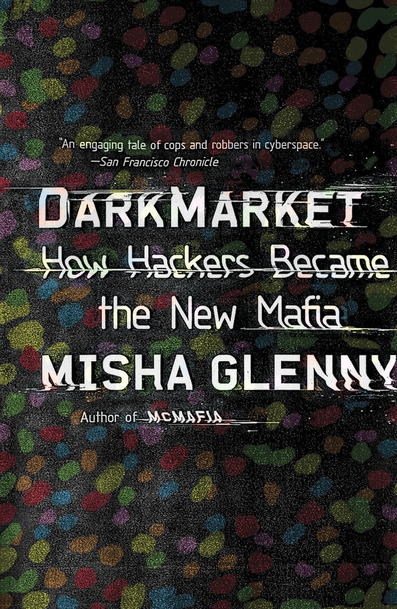 DarkMarket - How Hackers Became the New Mafia