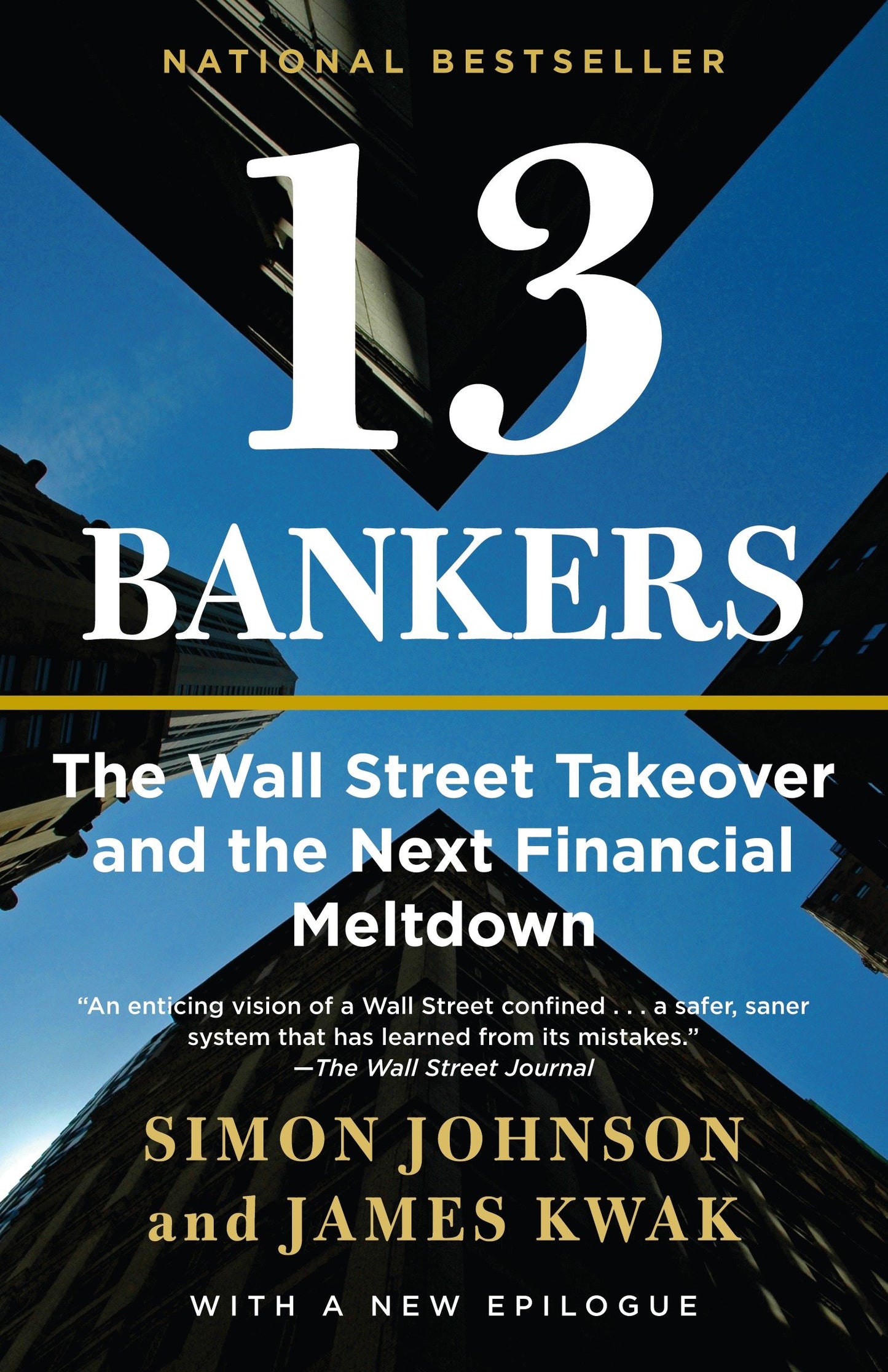 13 Bankers - The Wall Street Takeover and the Next Financial Meltdown
