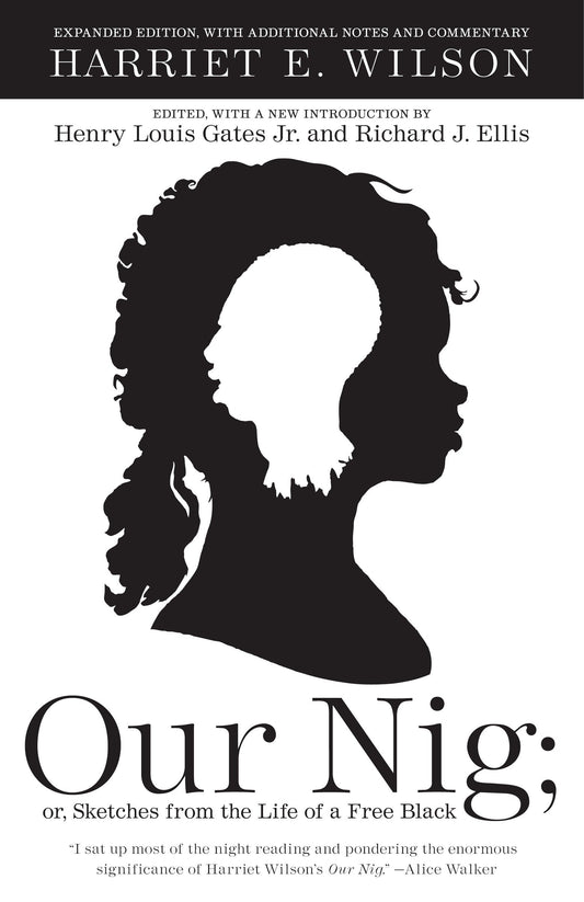 Our Nig - or, Sketches from the Life of a Free Black