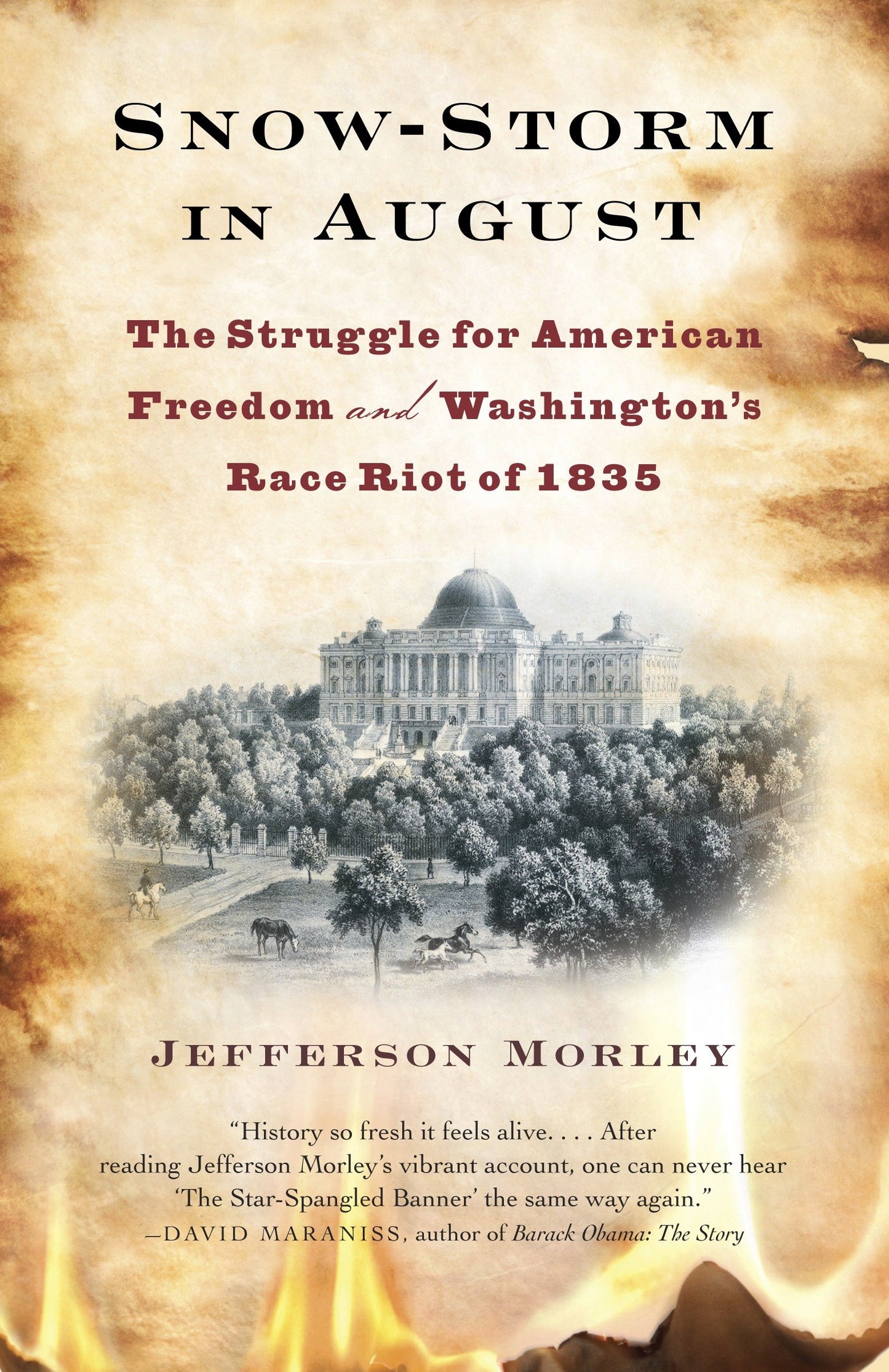 Snow-Storm in August - The Struggle for American Freedom and Washington's Race Riot of 1835