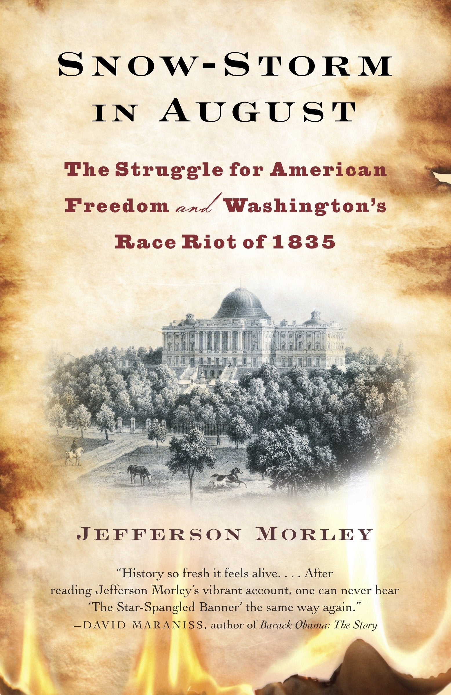 Snow-Storm in August - The Struggle for American Freedom and Washington's Race Riot of 1835