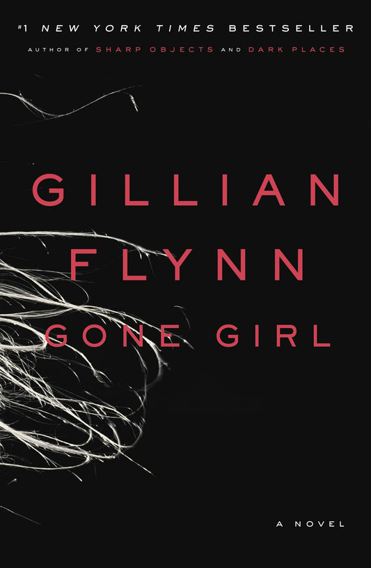 Gone Girl - A Novel