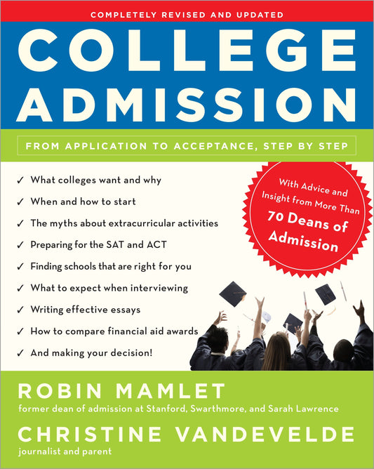 College Admission - From Application to Acceptance, Step by Step
