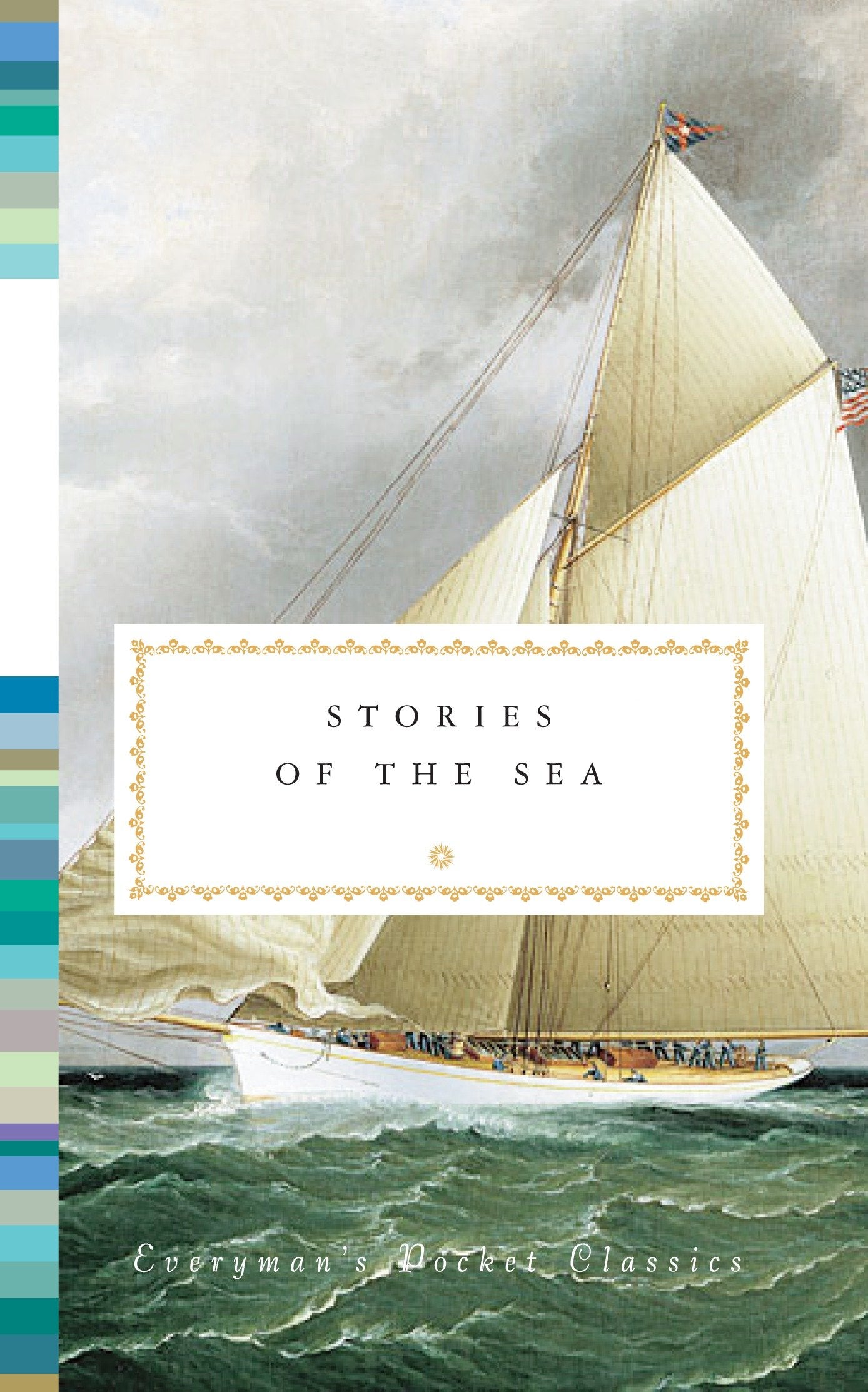 Stories of the Sea (Everyman's Library Pocket Classics Series)