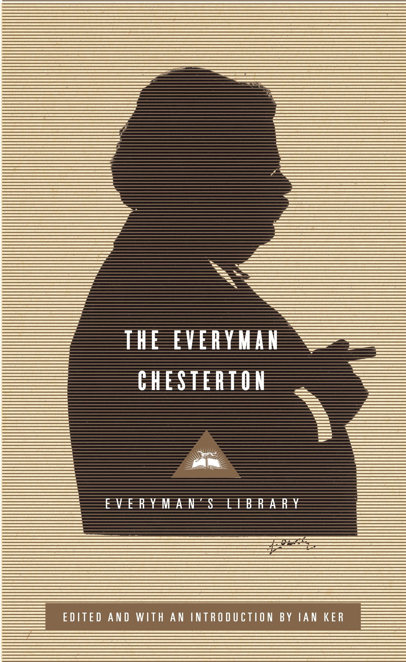 The Everyman Chesterton - Edited and Introduced by Ian Ker (Everyman's Library Classics Series)