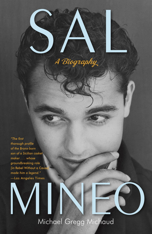 Sal Mineo - A Biography