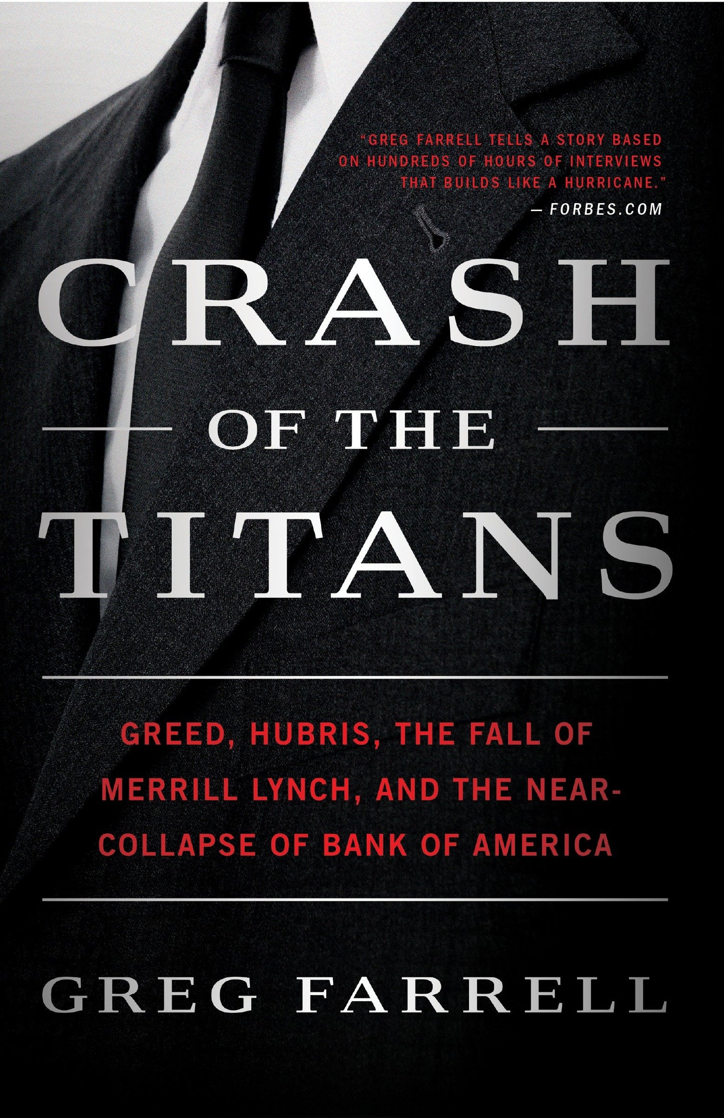 Crash of the Titans - Greed, Hubris, the Fall of Merrill Lynch, and the Near-Collapse of Bank of America