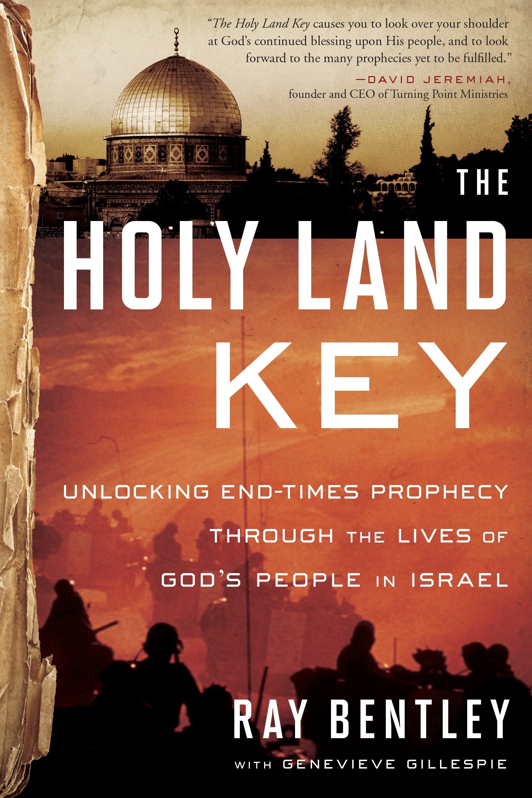 The Holy Land Key - Unlocking End-Times Prophecy Through the Lives of God's People in Israel