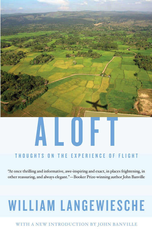 Aloft - Thoughts on the Experience of Flight (Vintage Departures)