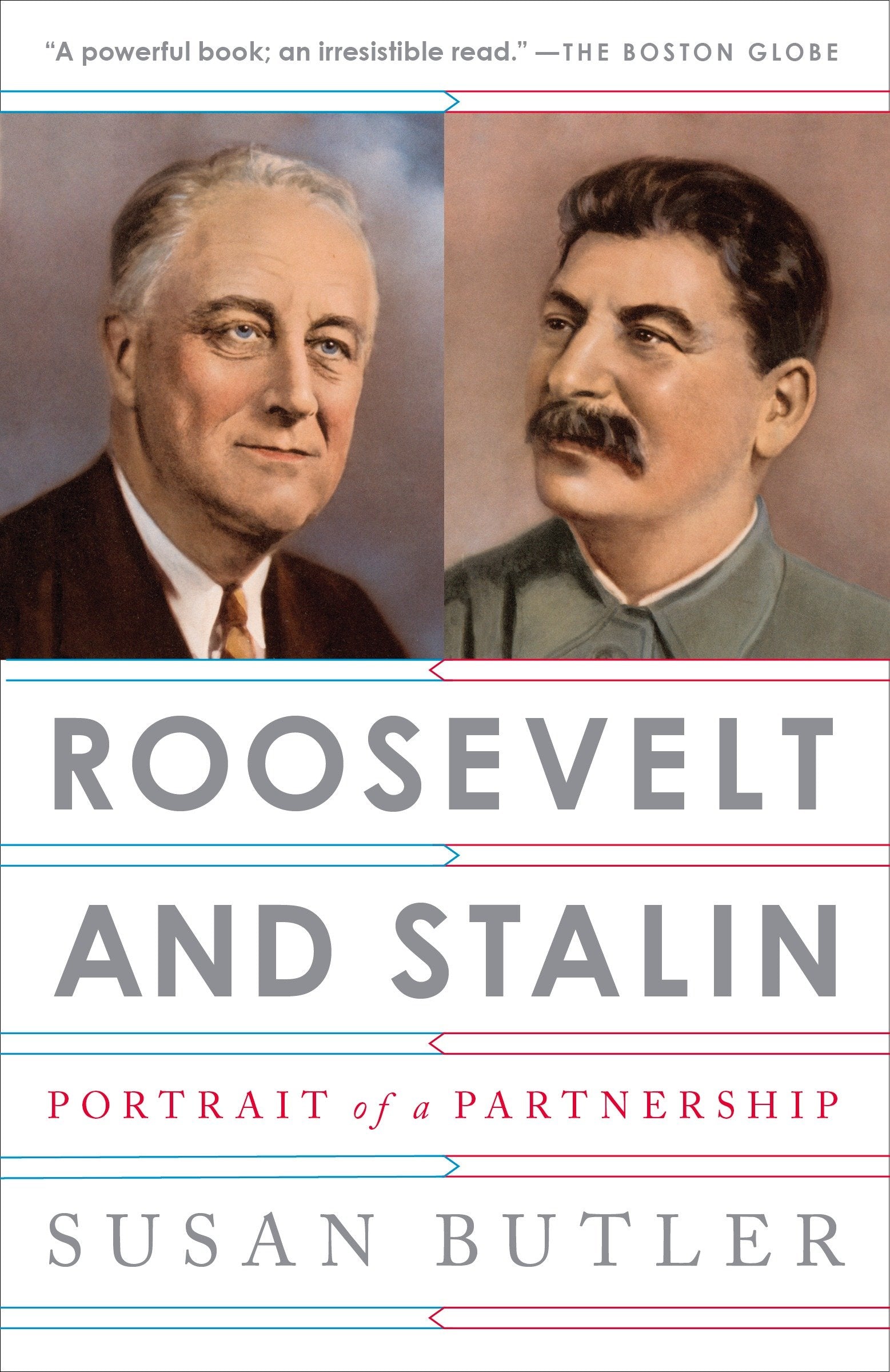 Roosevelt and Stalin - Portrait of a Partnership