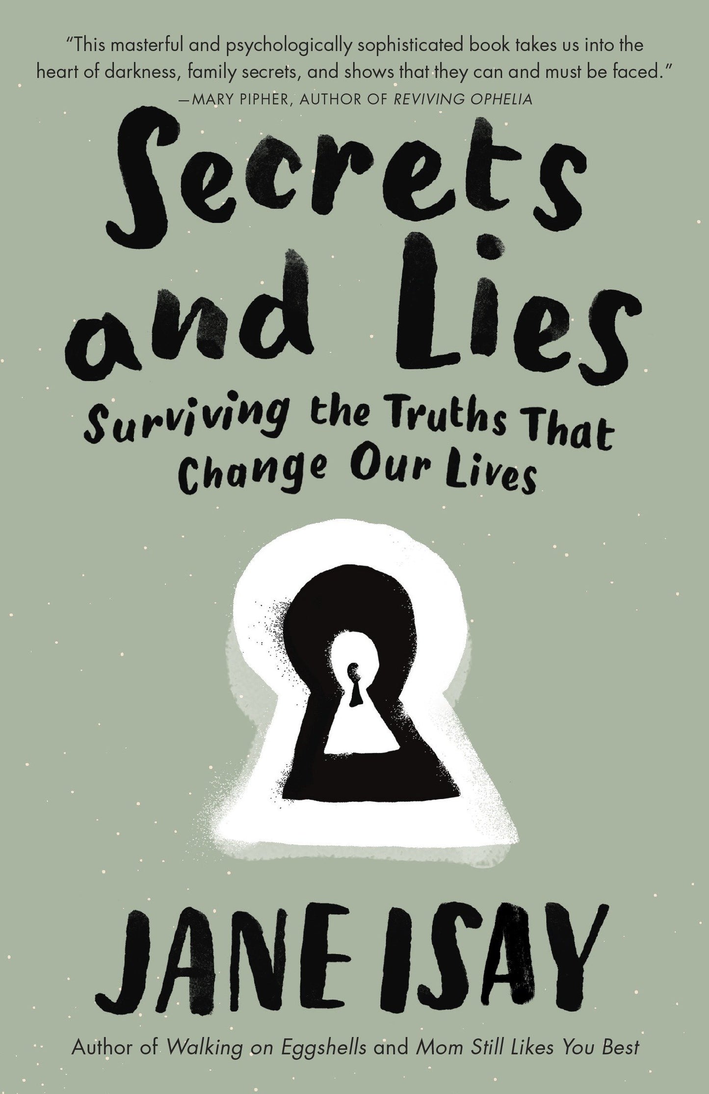 Secrets and Lies - Surviving the Truths That Change Our Lives