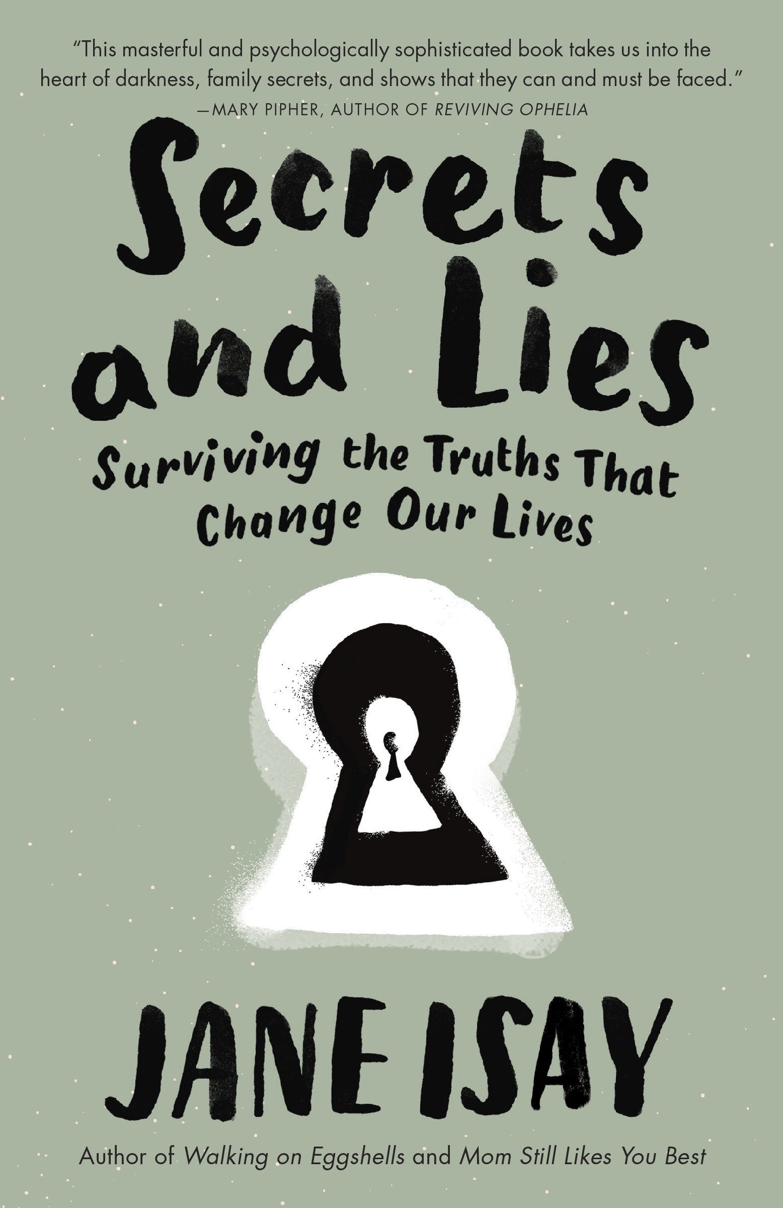 Secrets and Lies - Surviving the Truths That Change Our Lives