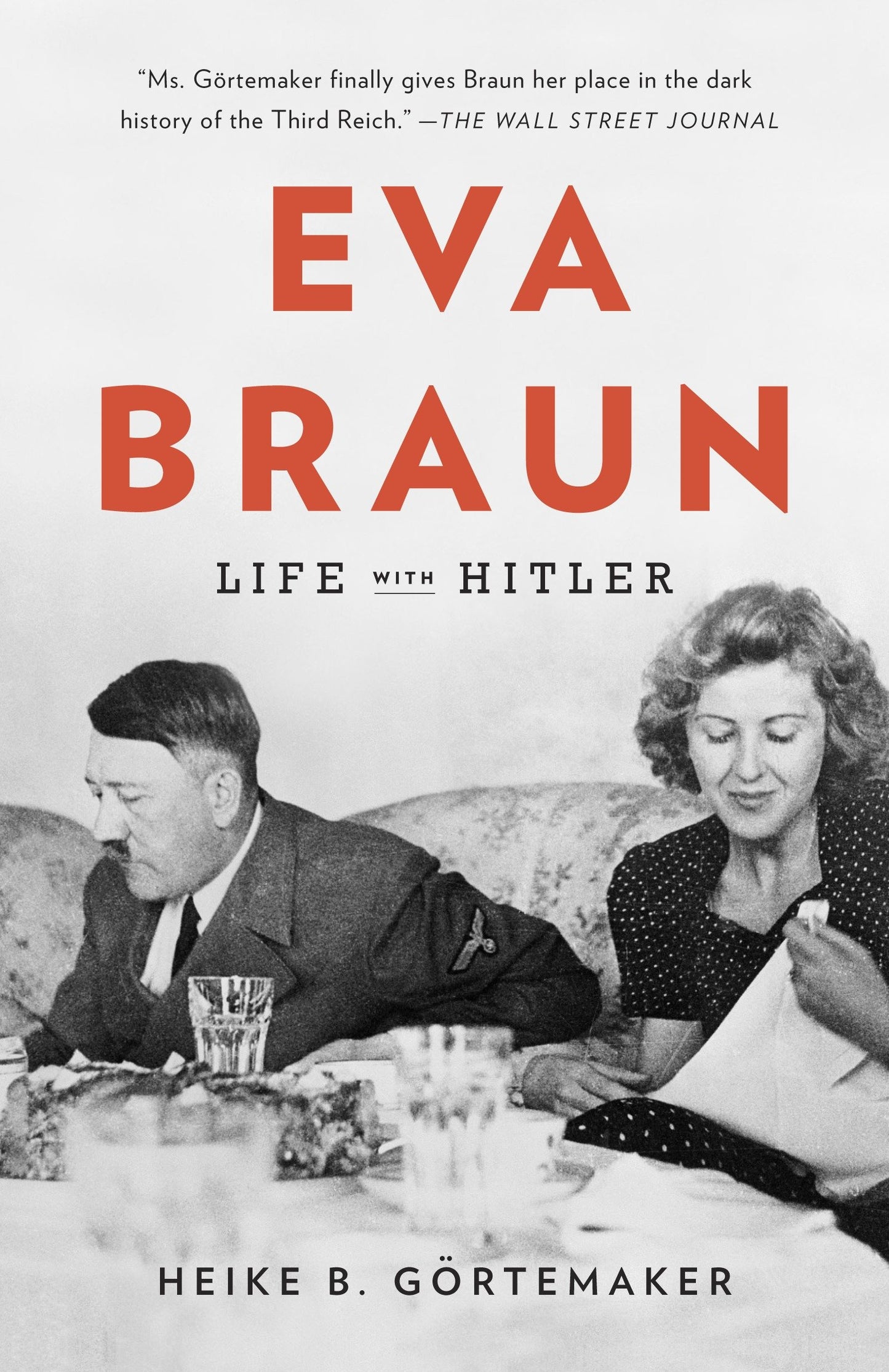 Eva Braun - Life with Hitler