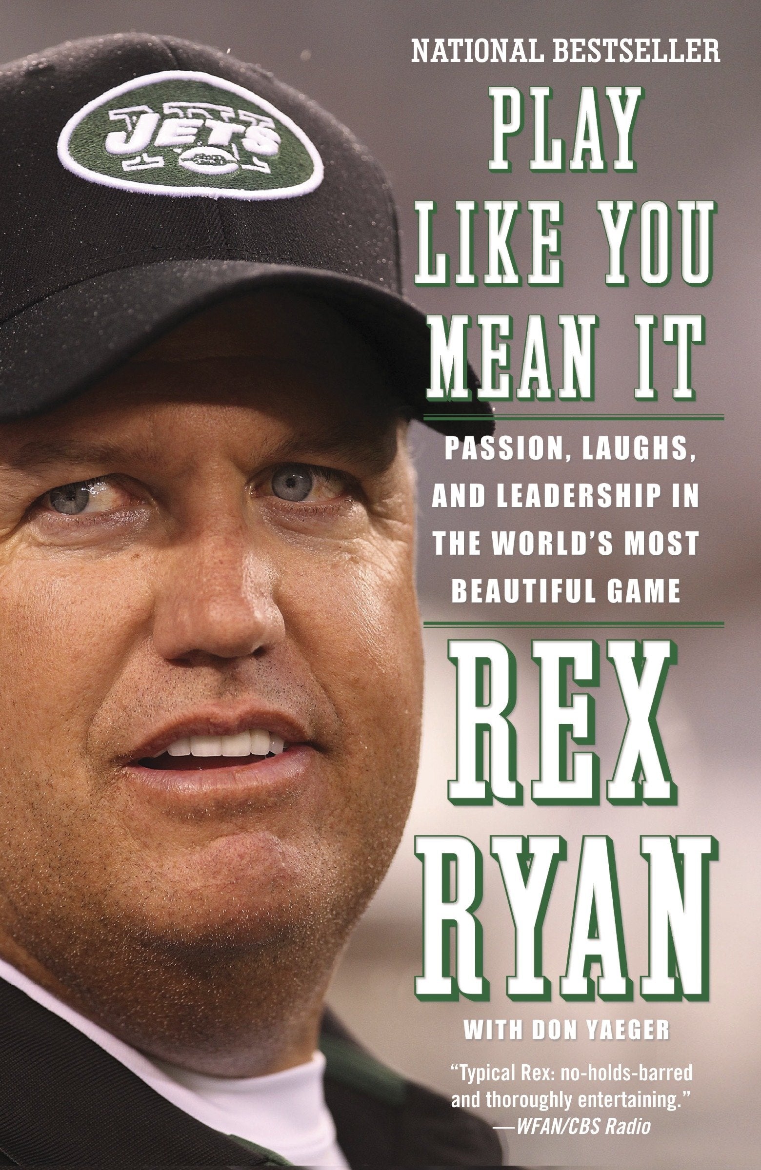 Play Like You Mean It - Passion, Laughs, and Leadership in the World's Most Beautiful Game