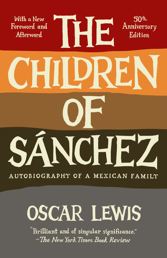 The Children of Sanchez - Autobiography of a Mexican Family