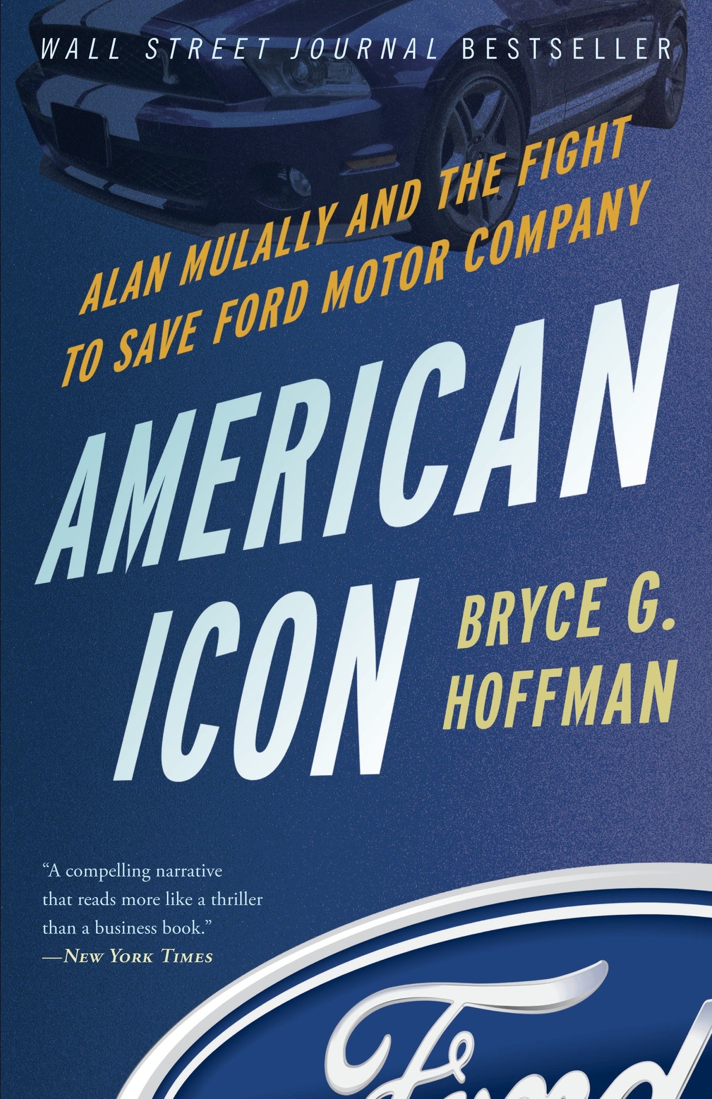 American Icon - Alan Mulally and the Fight to Save Ford Motor Company