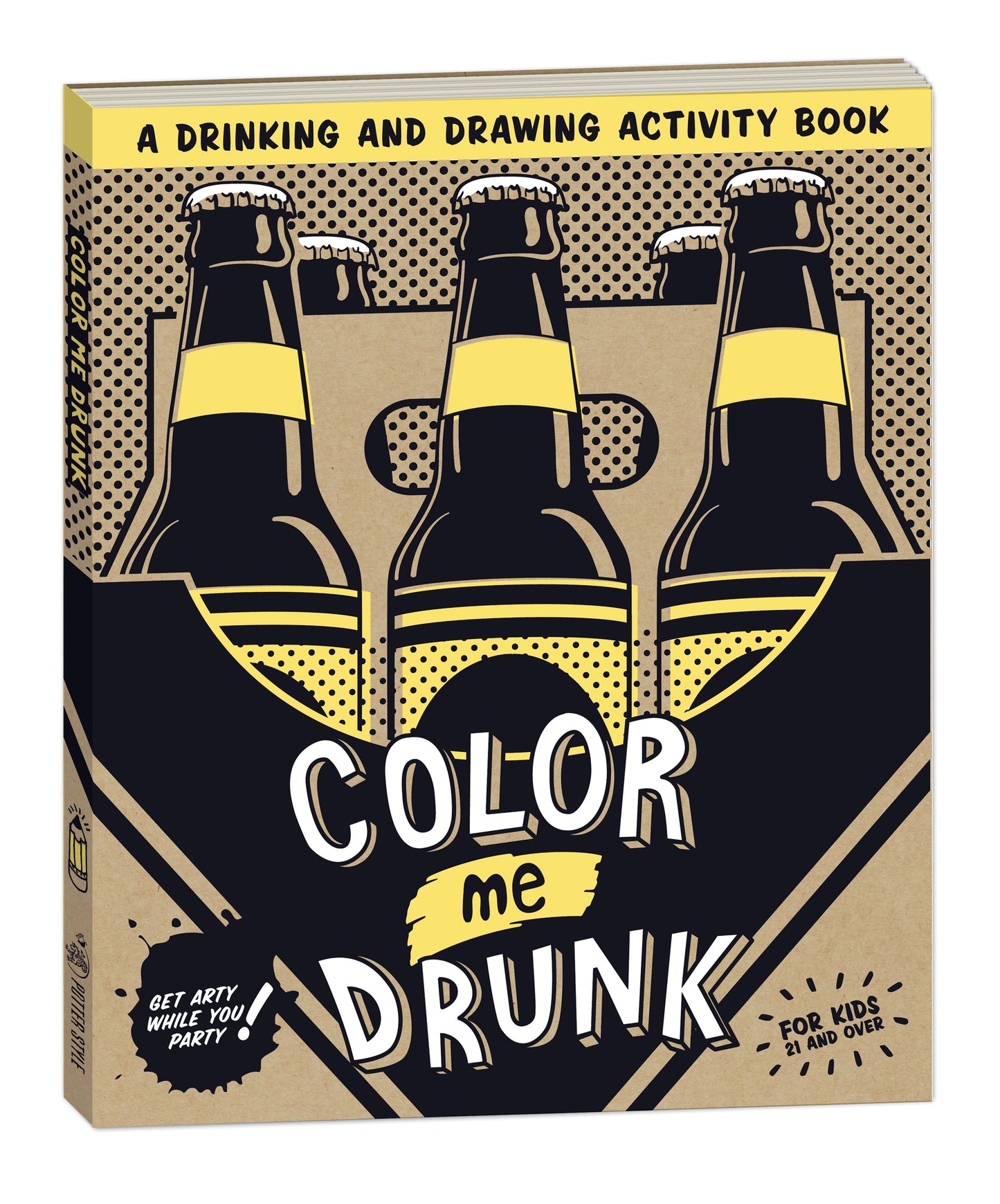 Color Me Drunk - A Drinking and Drawing Activity Book