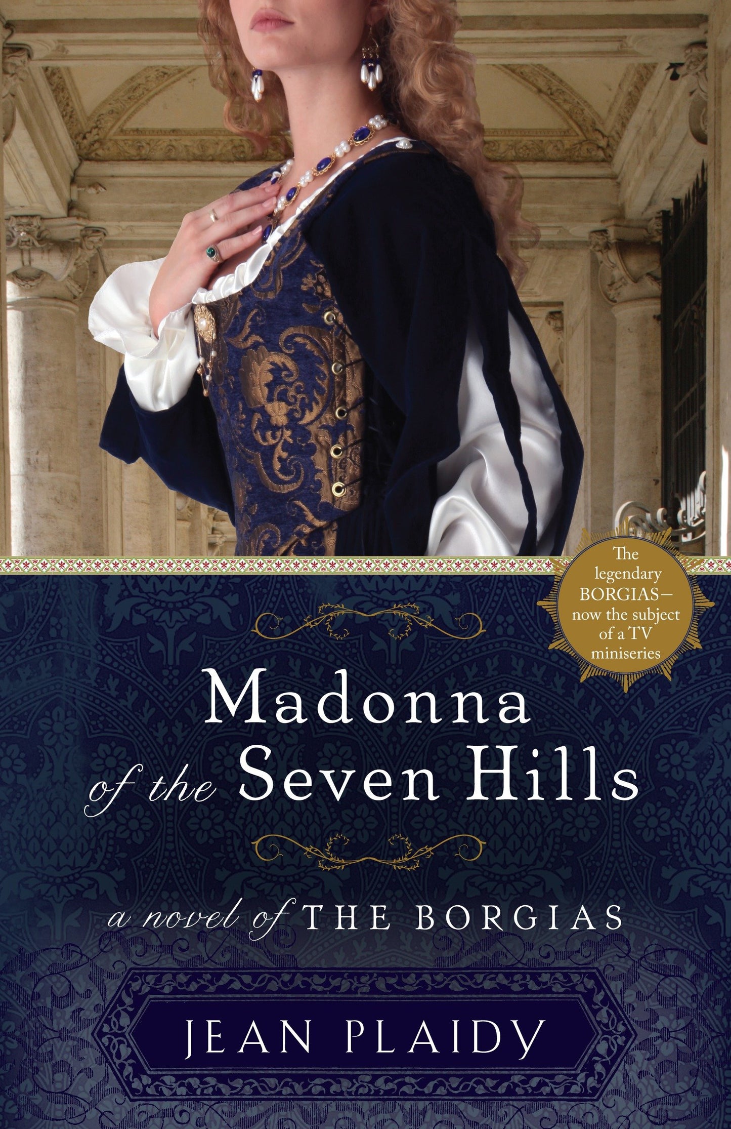 Madonna of the Seven Hills - A Novel of the Borgias (A Novel of the Borgias) (Book:1)