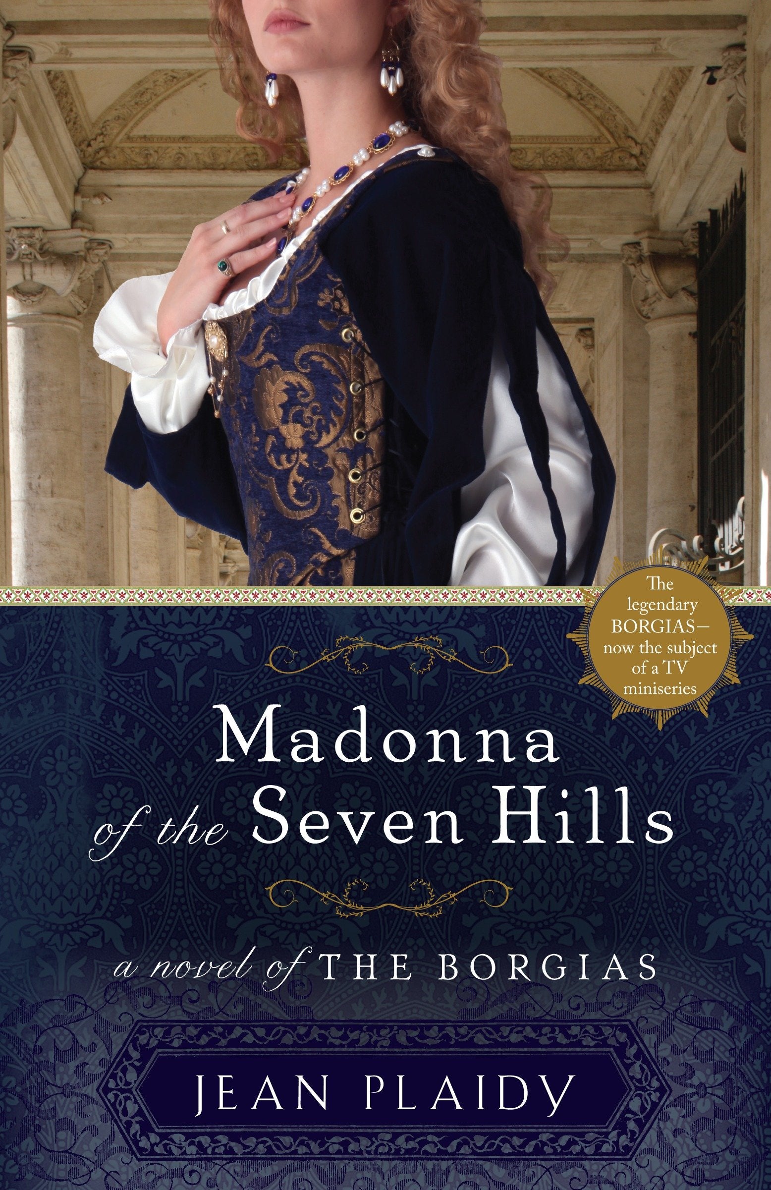 Madonna of the Seven Hills - A Novel of the Borgias (A Novel of the Borgias) (Book:1)