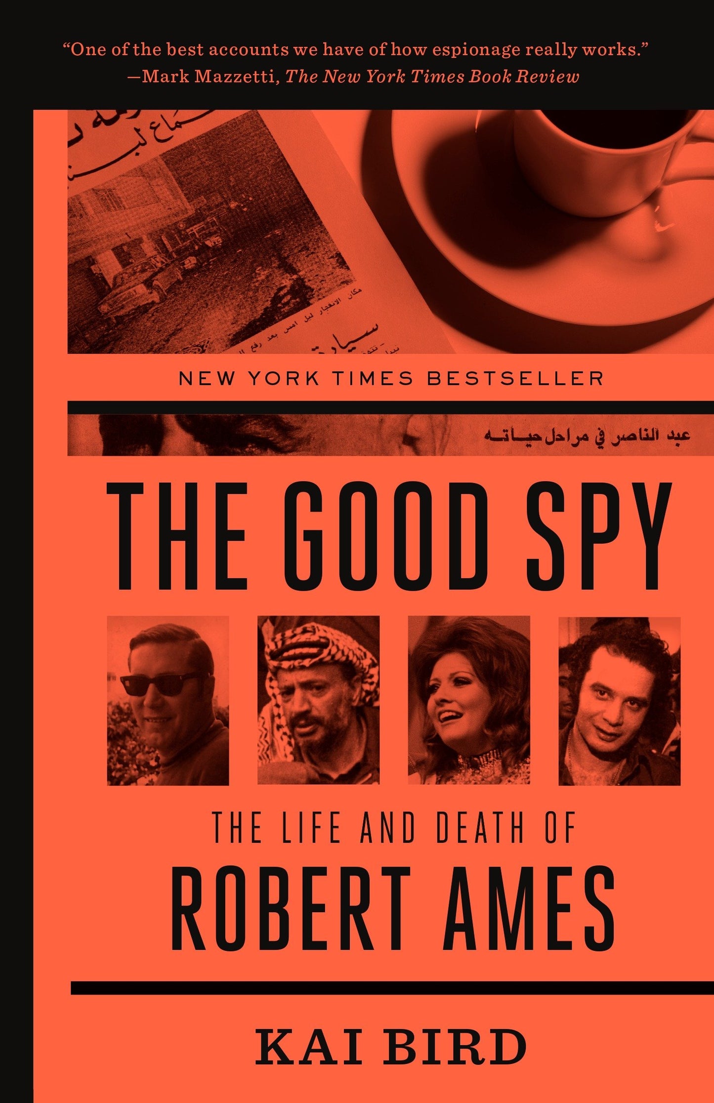The Good Spy - The Life and Death of Robert Ames