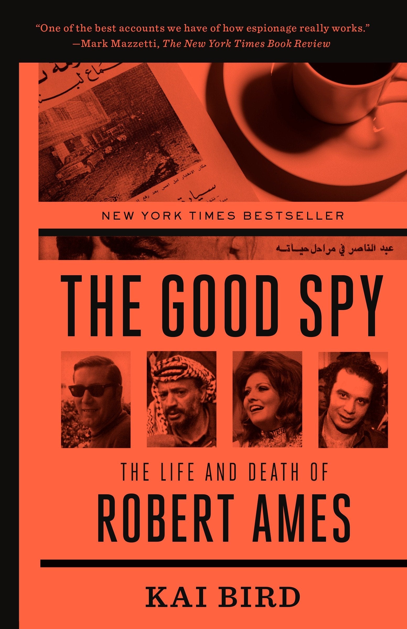 The Good Spy - The Life and Death of Robert Ames