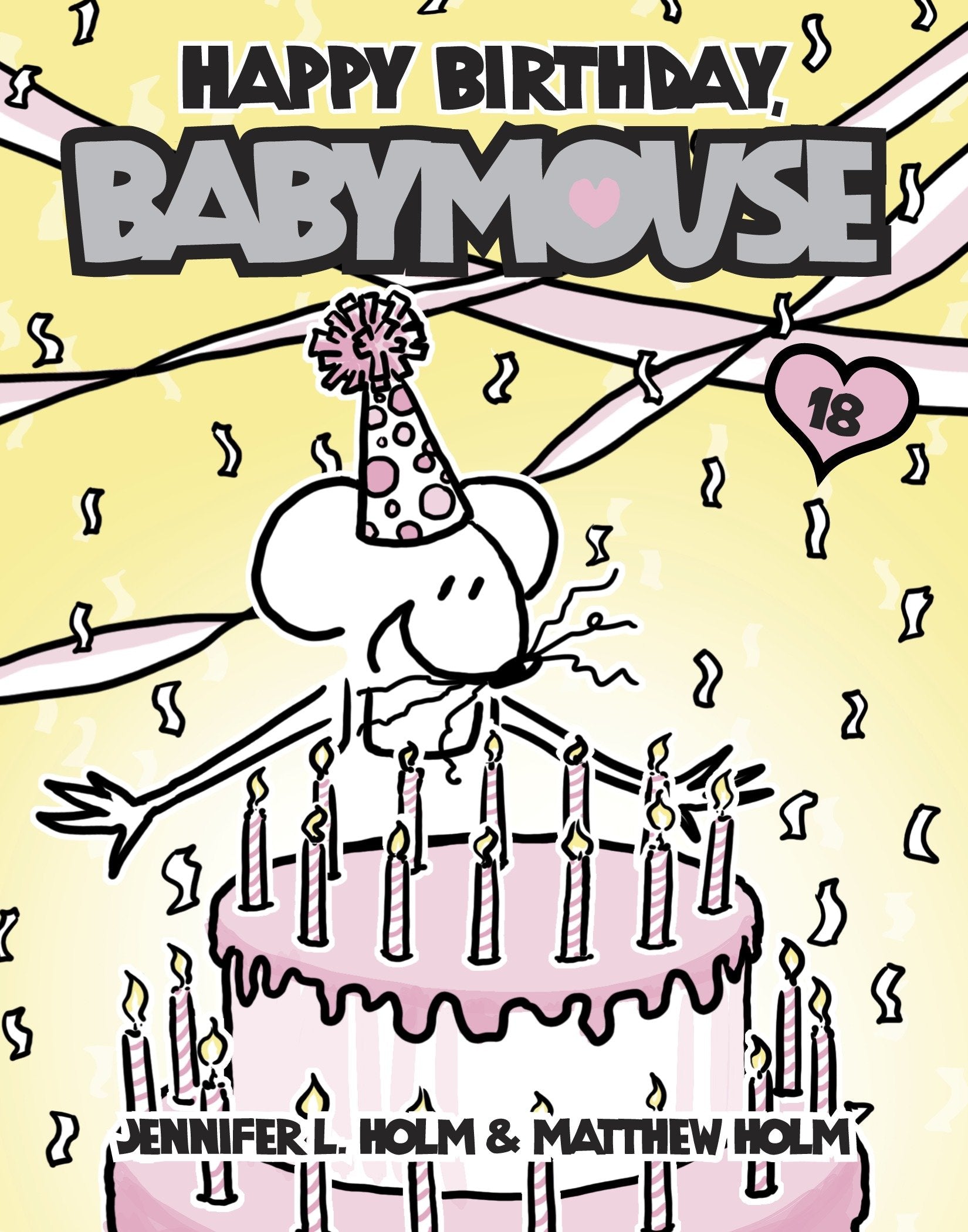 Babymouse #18: Happy Birthday, Babymouse (Babymouse) (Book:18)
