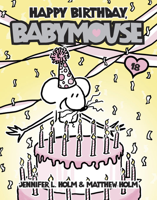 Babymouse #18: Happy Birthday, Babymouse (Babymouse) (Book:18)