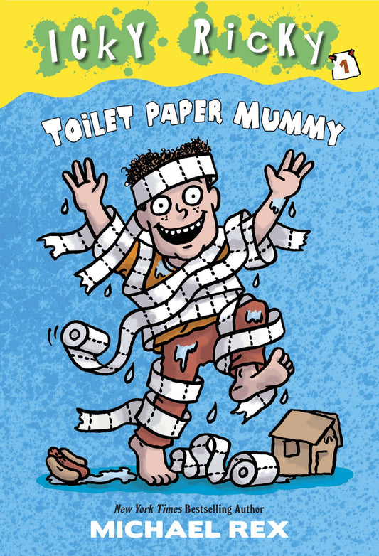 Icky Ricky #1: Toilet Paper Mummy (Icky Ricky) (Book:1)