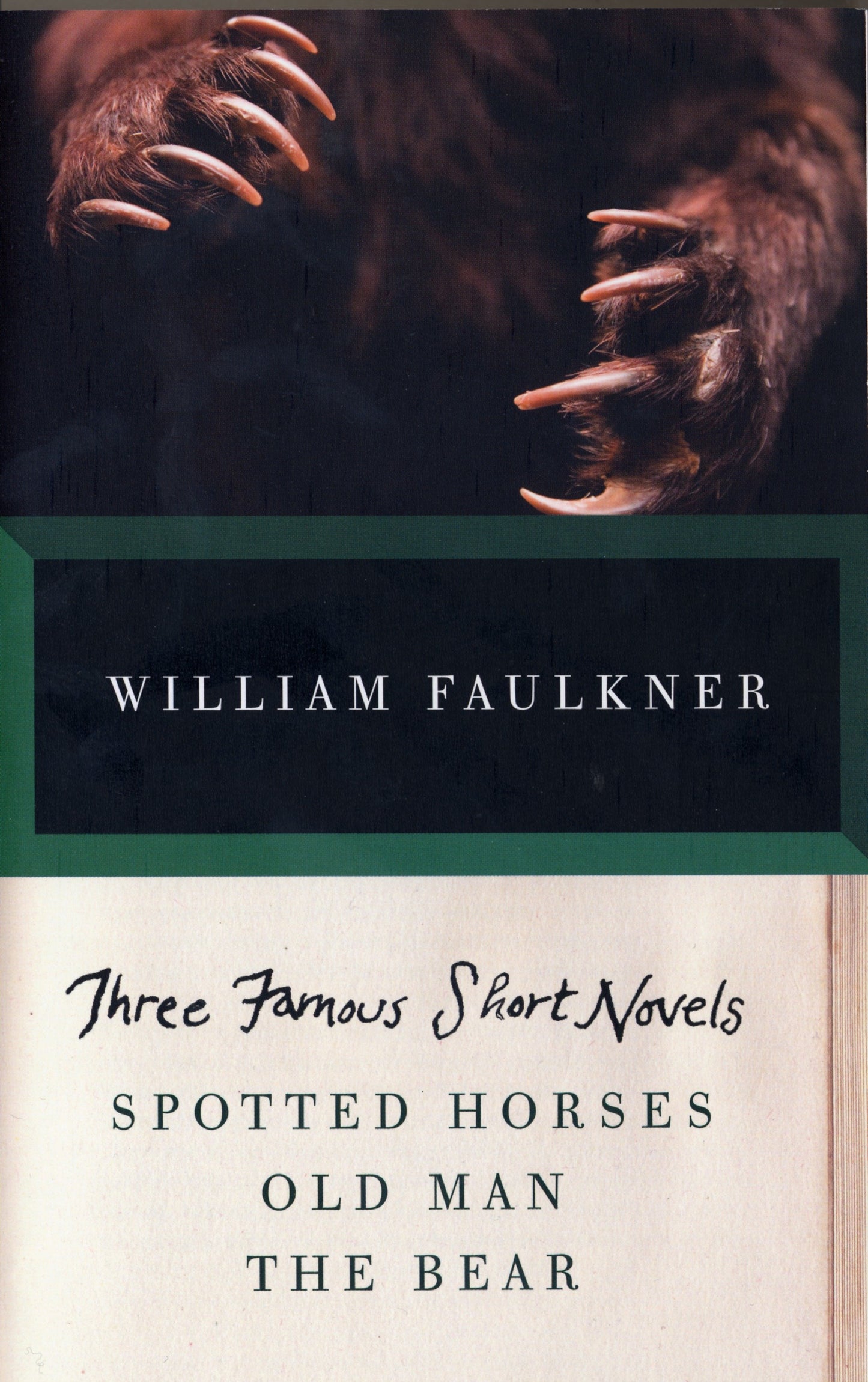 THREE FAMOUS SHORT NOVELS - Spotted Horses, Old Man, The Bear (Vintage International)