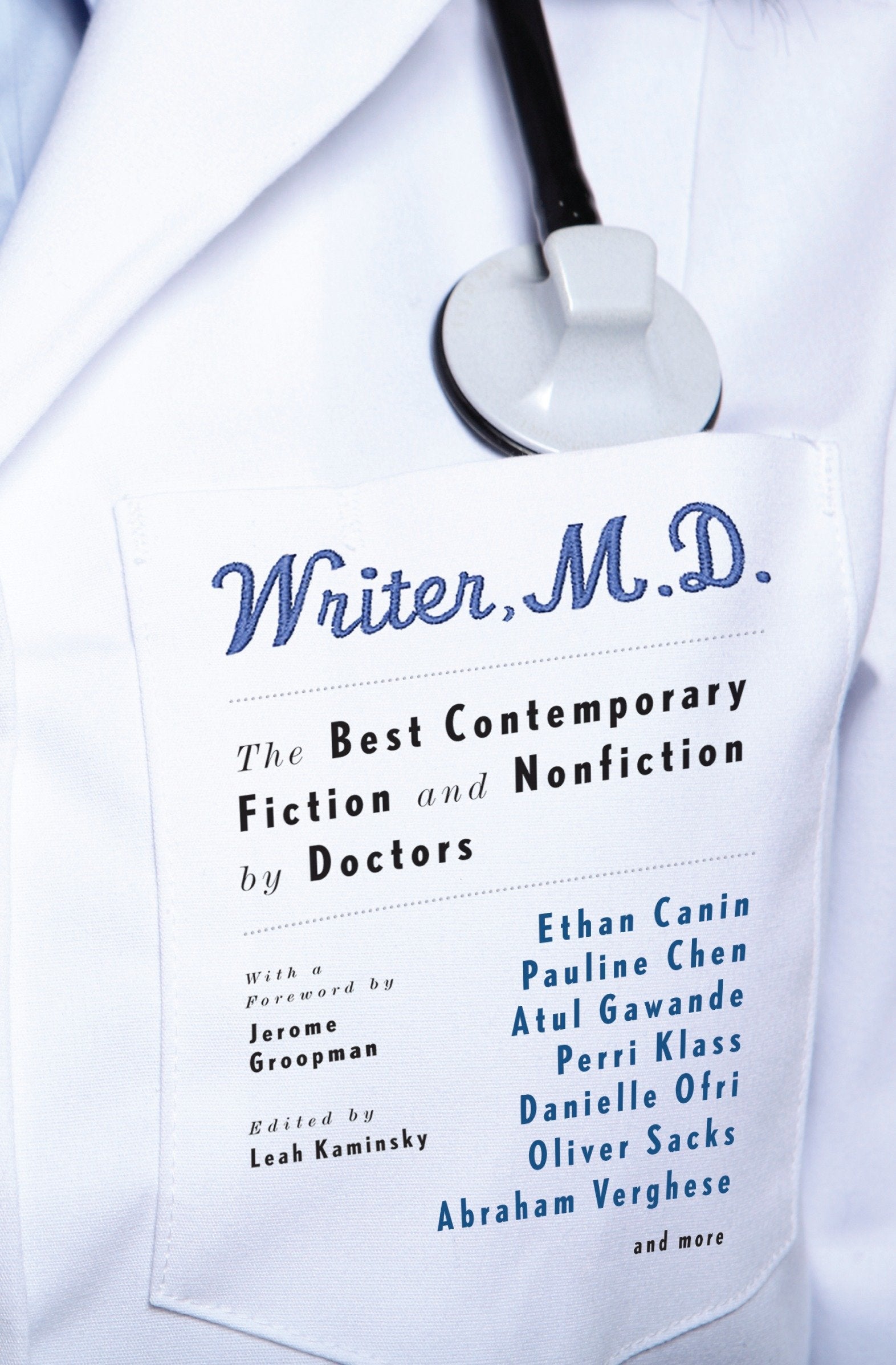 Writer, M.D. - The Best Contemporary Fiction and Nonfiction by Doctors