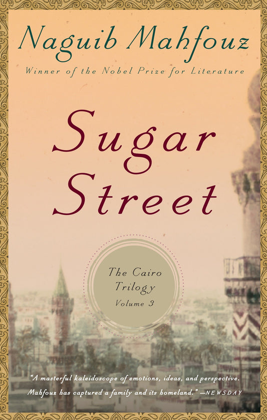 Sugar Street - The Cairo Trilogy, Volume 3 (The Cairo Trilogy) (Book:3)