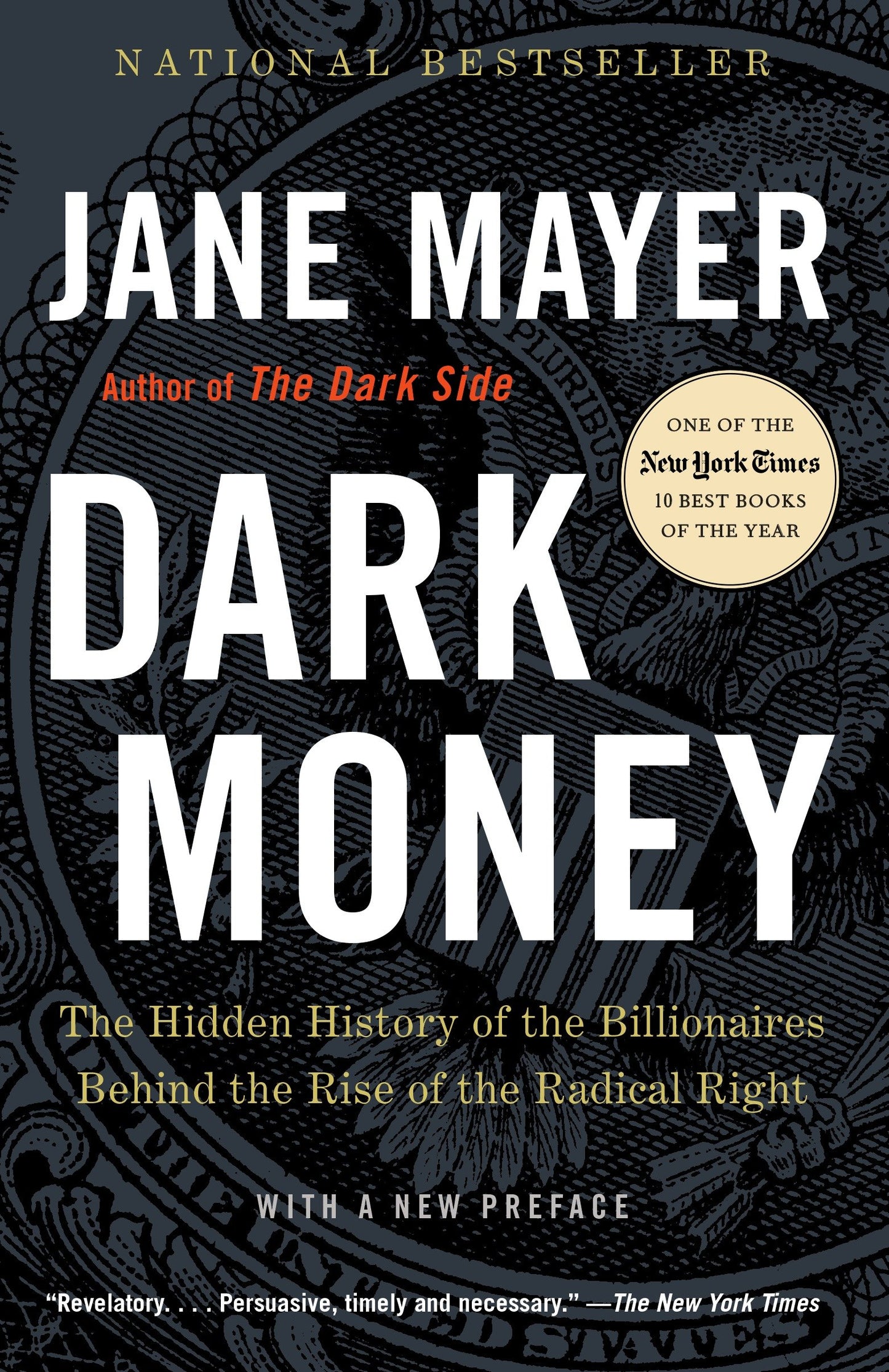 Dark Money - The Hidden History of the Billionaires Behind the Rise of the Radical Right