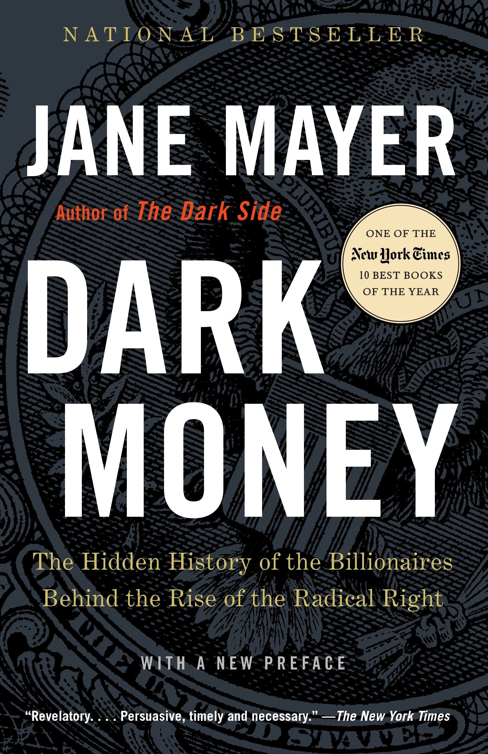 Dark Money - The Hidden History of the Billionaires Behind the Rise of the Radical Right