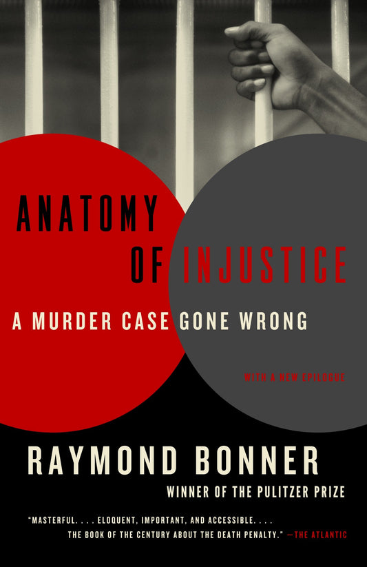 Anatomy of Injustice - A Murder Case Gone Wrong