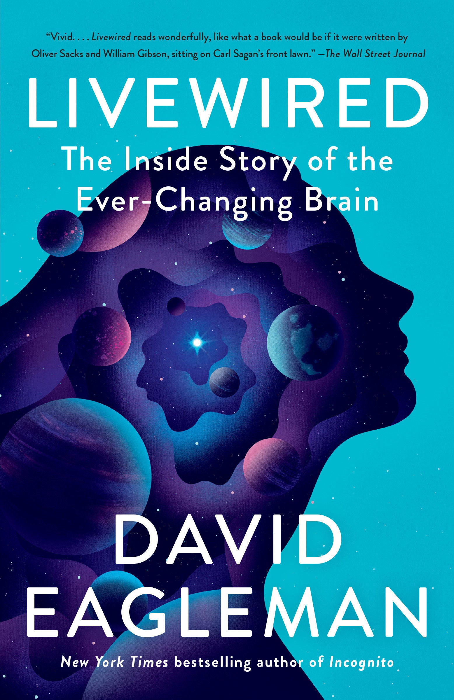 Livewired - The Inside Story of the Ever-Changing Brain