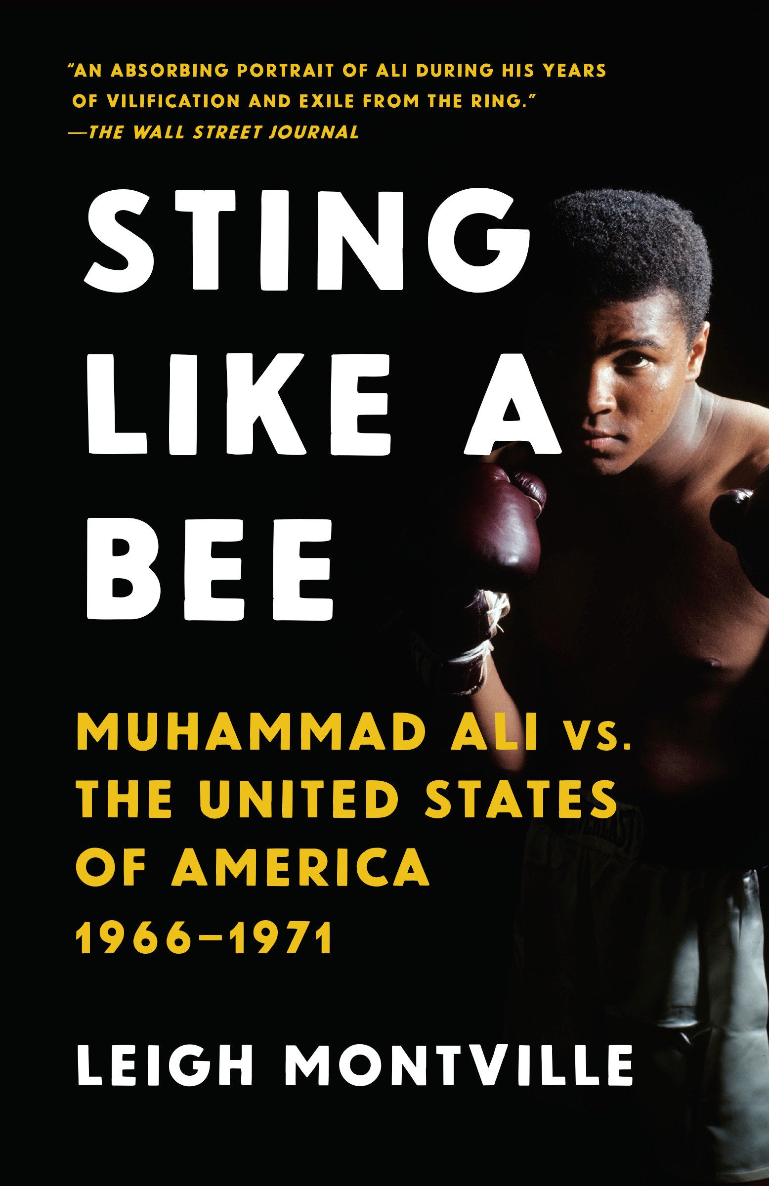 Sting Like a Bee - Muhammad Ali vs. the United States of America, 1966-1971