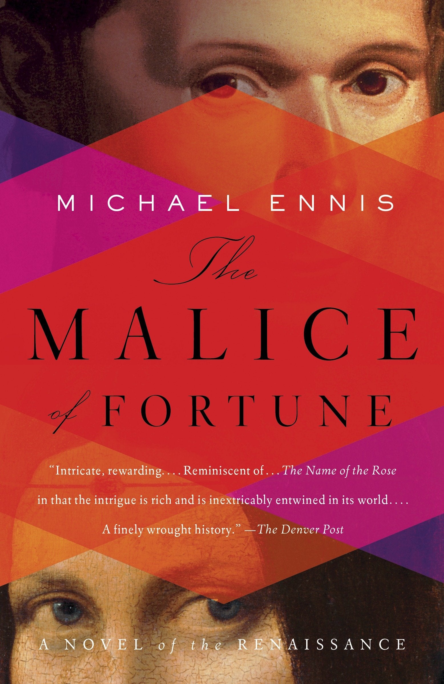 The Malice of Fortune - A Novel of the Renaissance