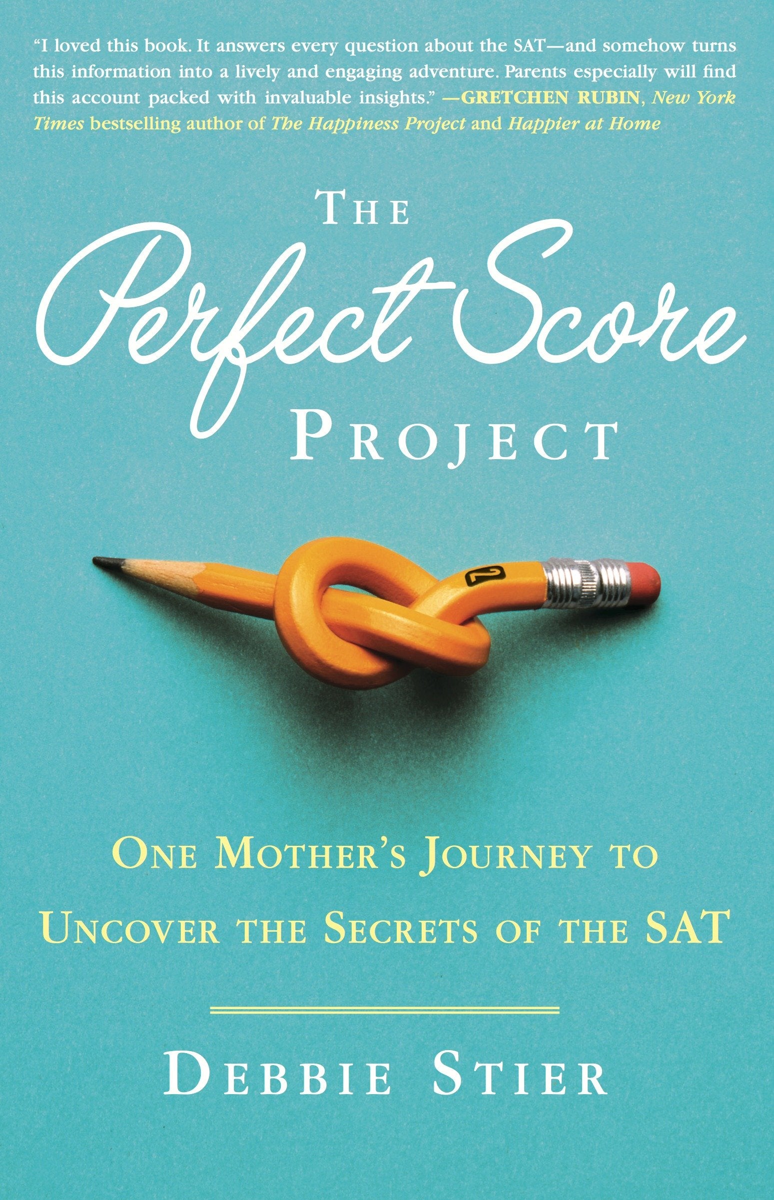 The Perfect Score Project - One Mother's Journey to Uncover the Secrets of the SAT