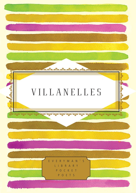 Villanelles (Everyman's Library Pocket Poets Series)