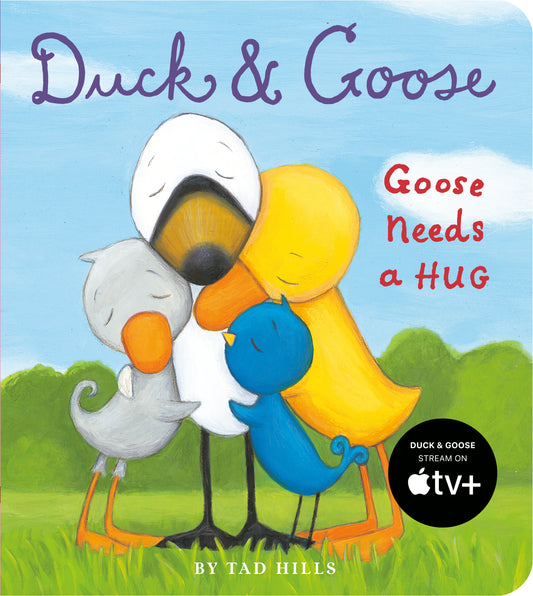 Duck & Goose, Goose Needs a Hug (Duck & Goose)