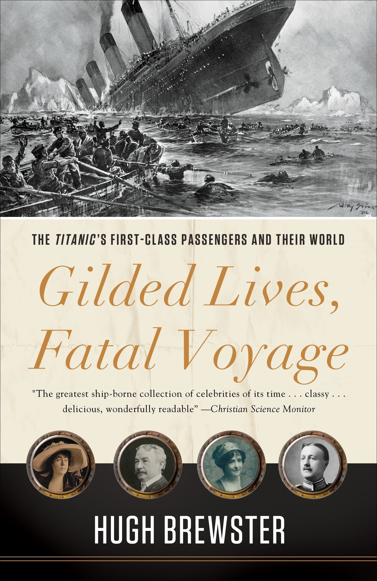 Gilded Lives, Fatal Voyage - The Titanic's First-Class Passengers and Their World