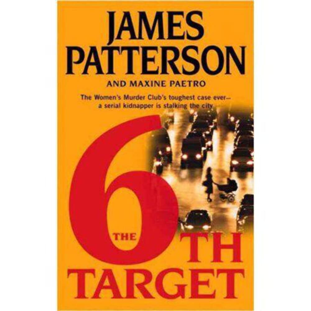 The 6th Target (The Women's Murder Club) by James Patterson, Maxine Paetro